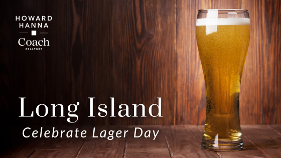 Celebrate National Lager Day on Long Island | Coach Realtors